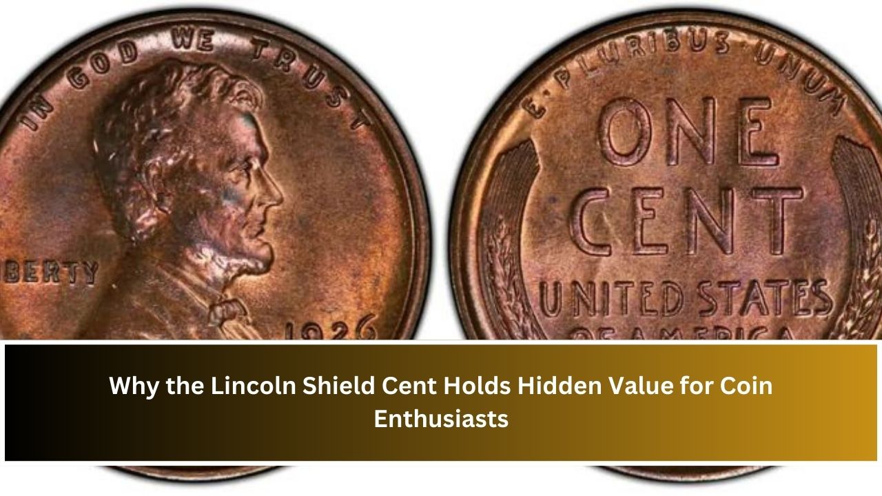 Why the Lincoln Shield Cent Holds Hidden Value for Coin Enthusiasts