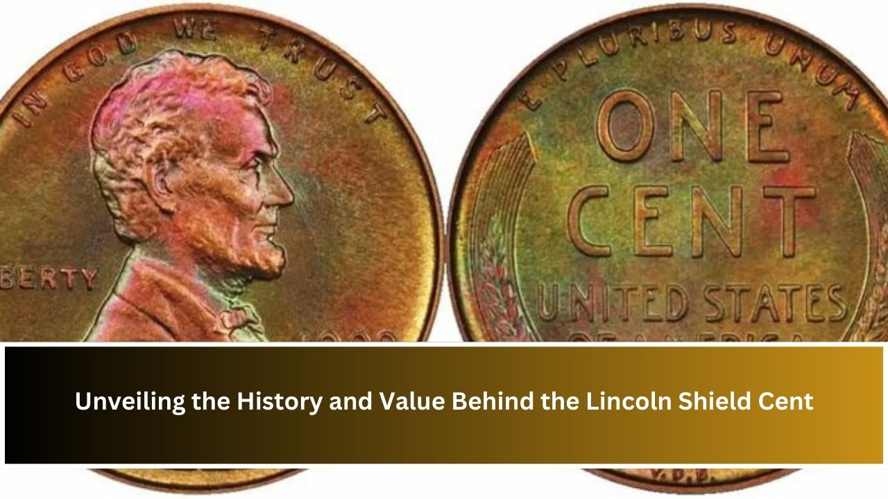 Unveiling the History and Value Behind the Lincoln Shield Cent