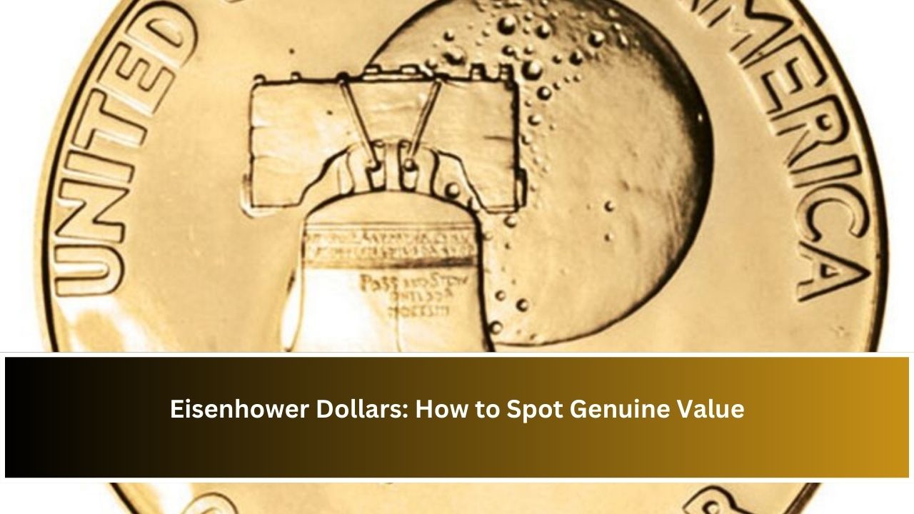 Eisenhower Dollars: How to Spot Genuine Value