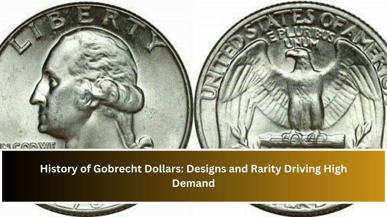 History of Gobrecht Dollars: Designs and Rarity Driving High Demand