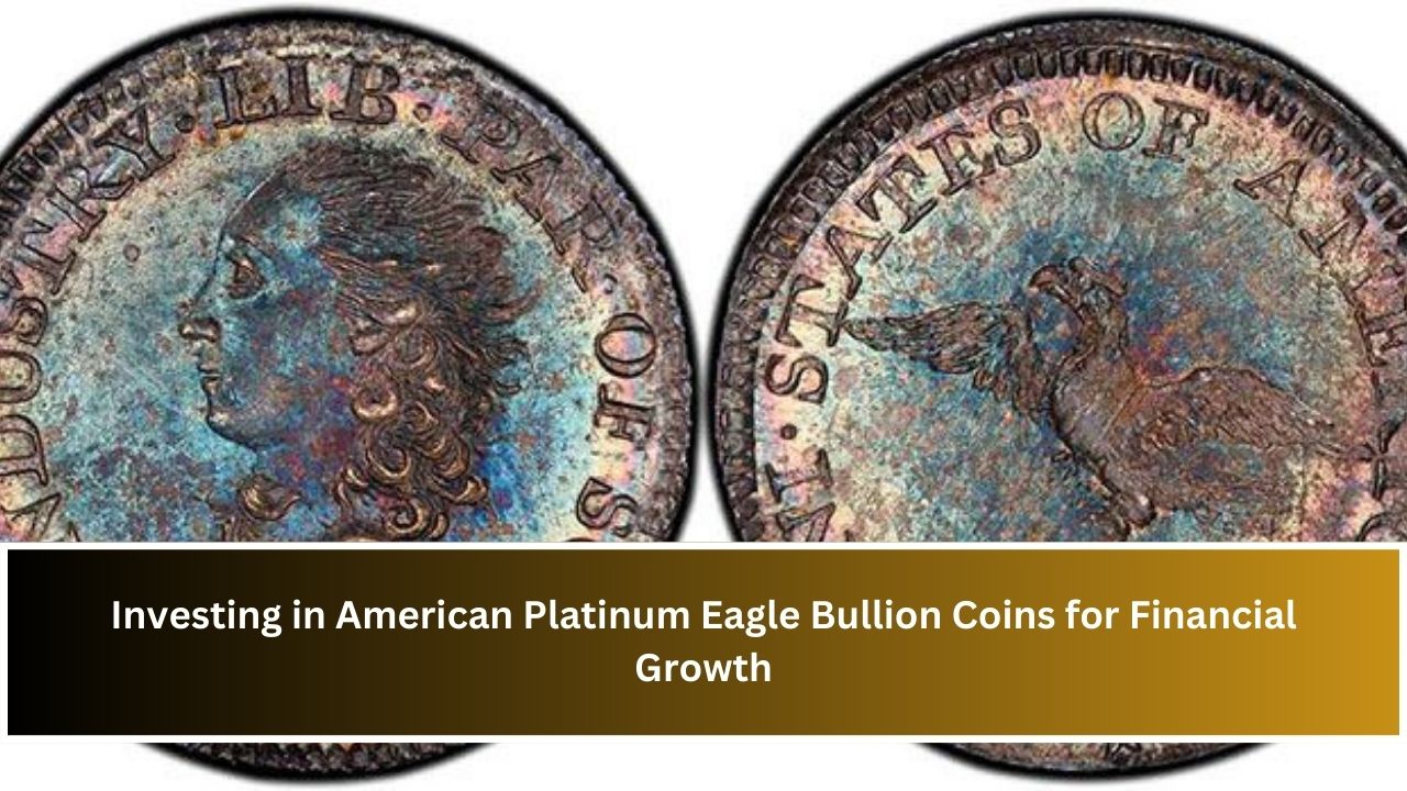 Investing in American Platinum Eagle Bullion Coins for Financial Growth