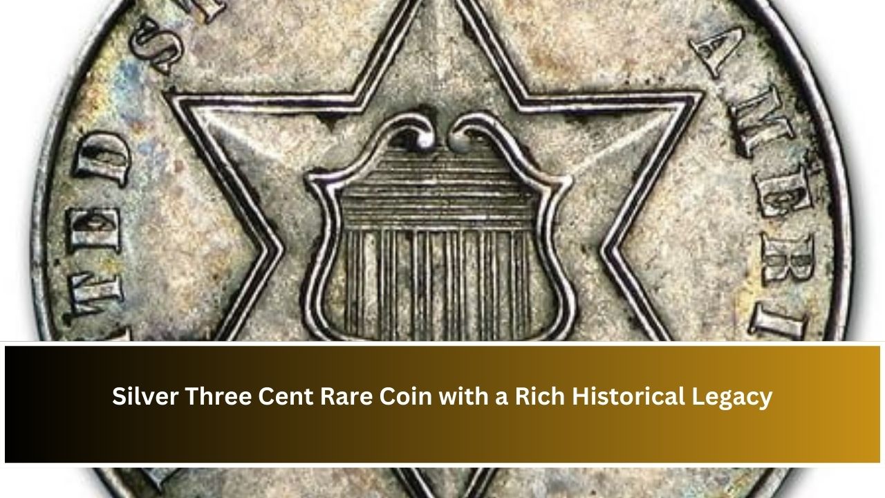 Silver Three Cent Rare Coin with a Rich Historical Legacy