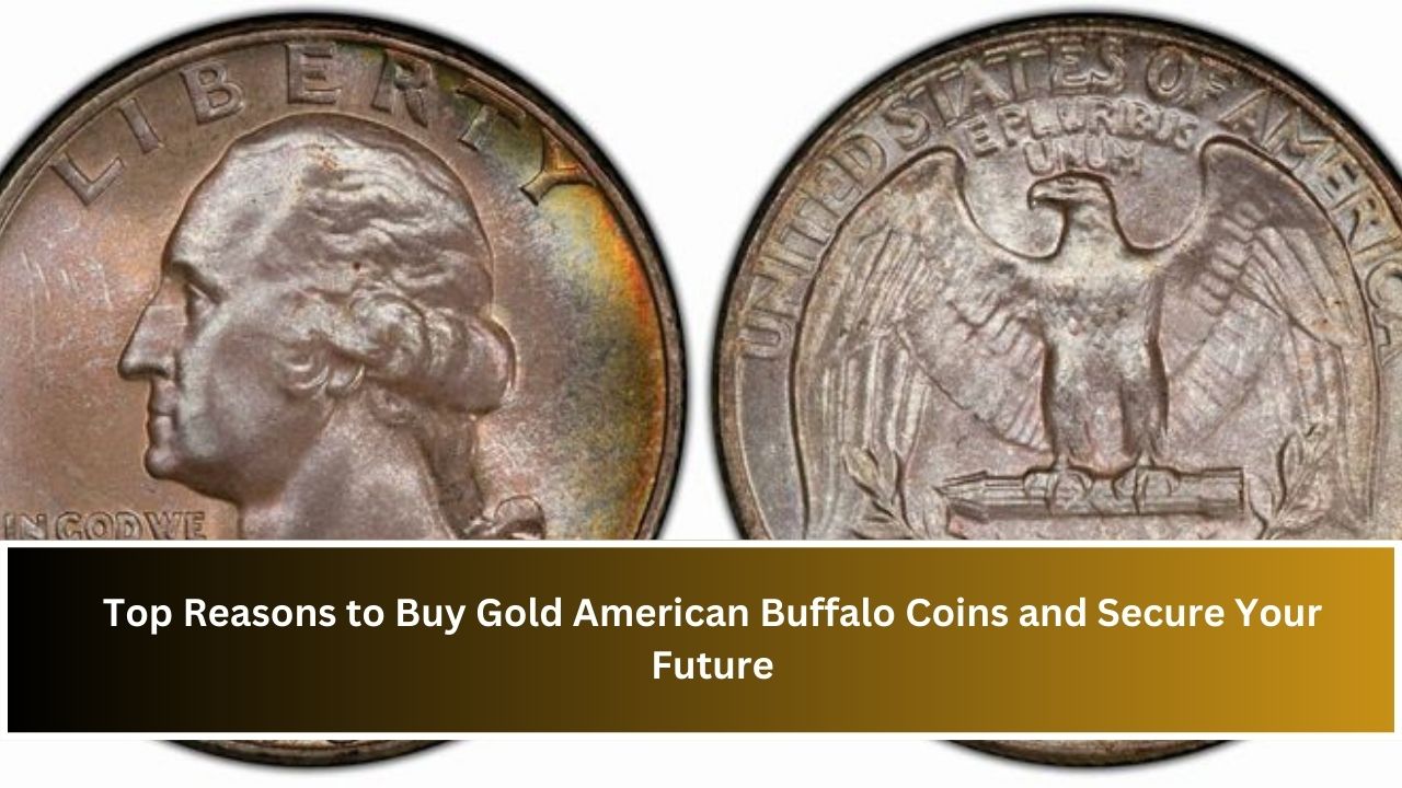 Top Reasons to Buy Gold American Buffalo Coins and Secure Your Future