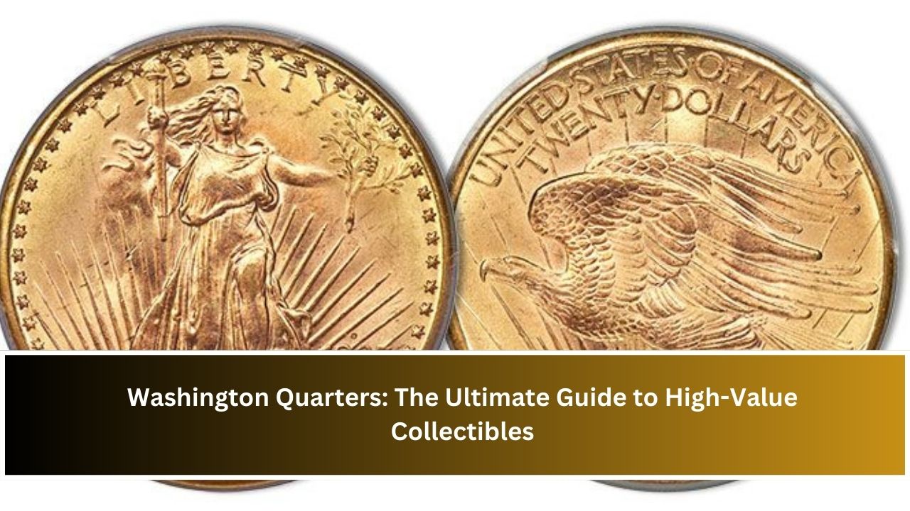 Washington Quarters: The Ultimate Guide to High-Value Collectibles