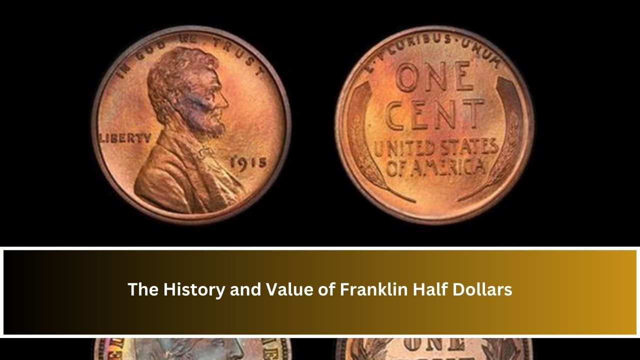 The History and Value of Franklin Half Dollars