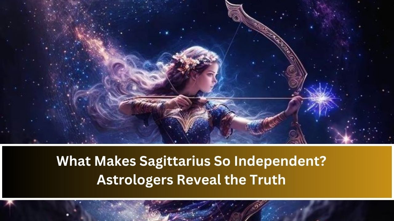 What Makes Sagittarius So Independent? Astrologers Reveal the Truth