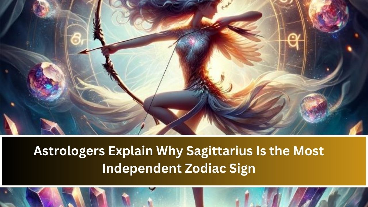 Astrologers Explain Why Sagittarius Is the Most Independent Zodiac Sign