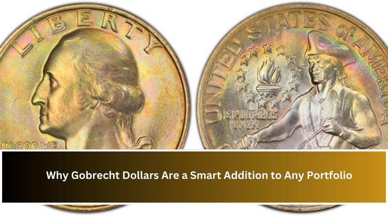 Why Gobrecht Dollars Are a Smart Addition to Any Portfolio