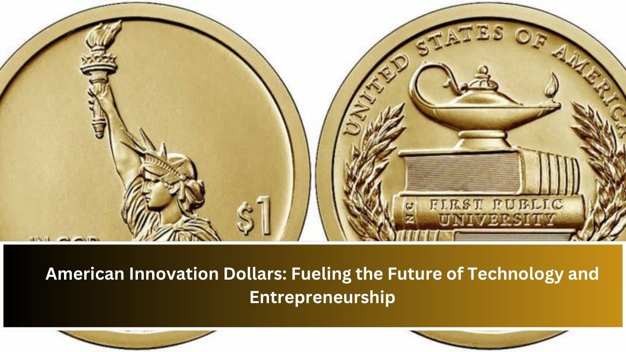 American Innovation Dollars: Fueling the Future of Technology and Entrepreneurship