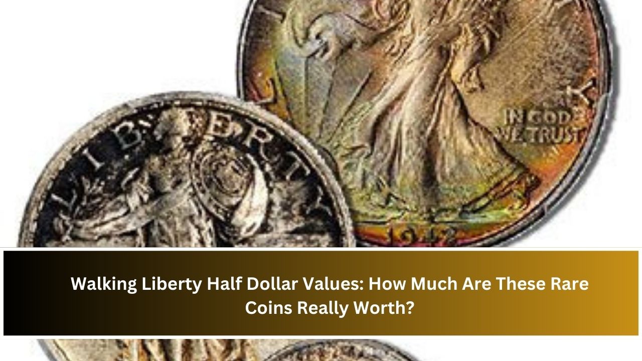 Walking Liberty Half Dollar Values: How Much Are These Rare Coins Really Worth?