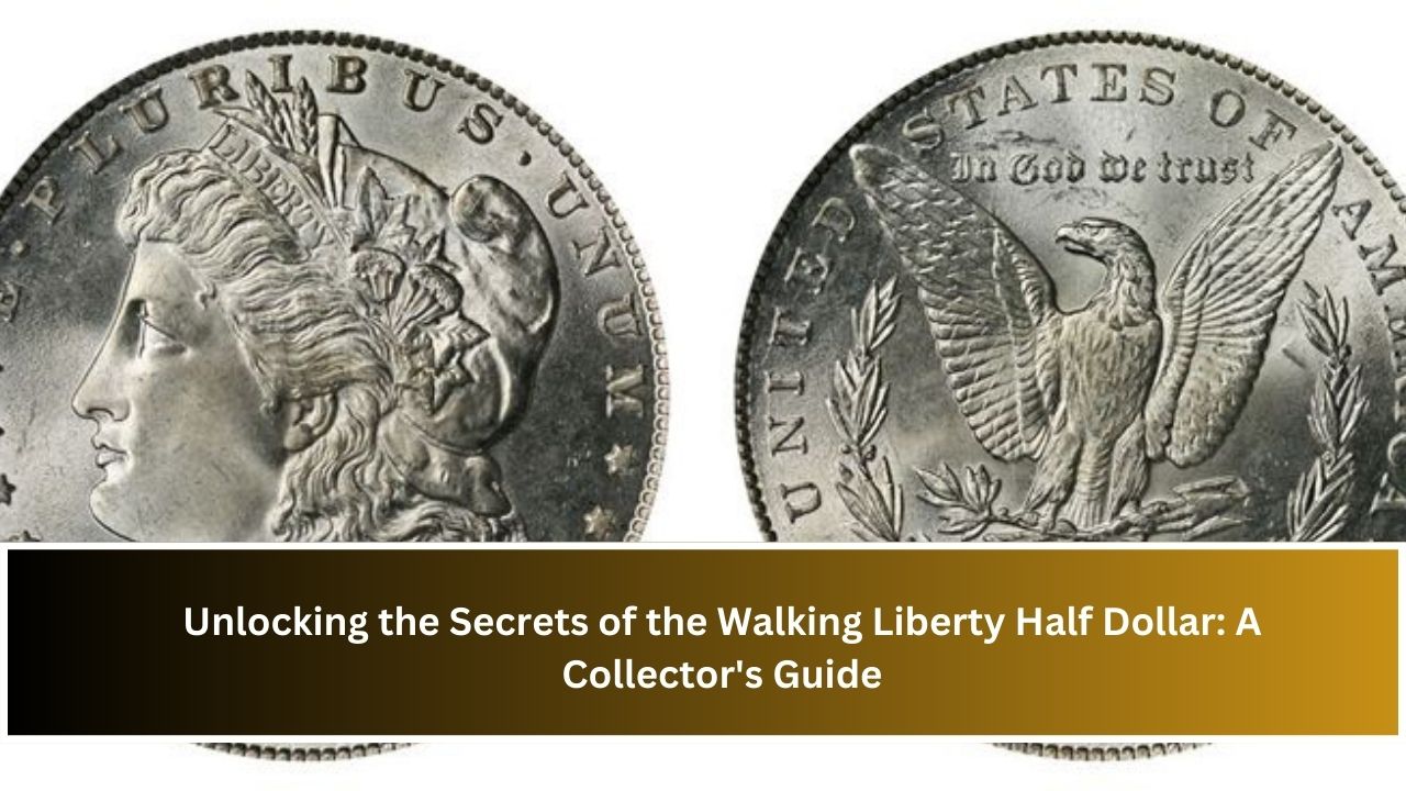 Unlocking the Secrets of the Walking Liberty Half Dollar: A Collector's Guide