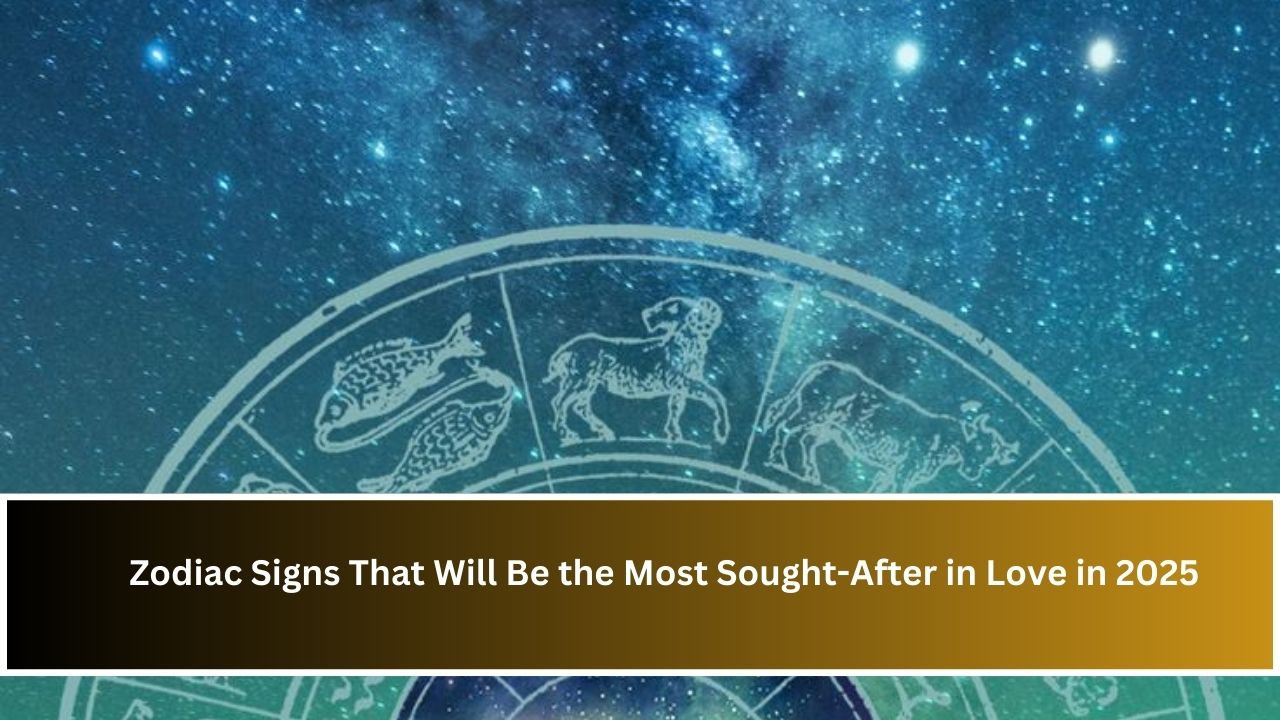 Zodiac Signs That Will Be the Most Sought-After in Love in 2025